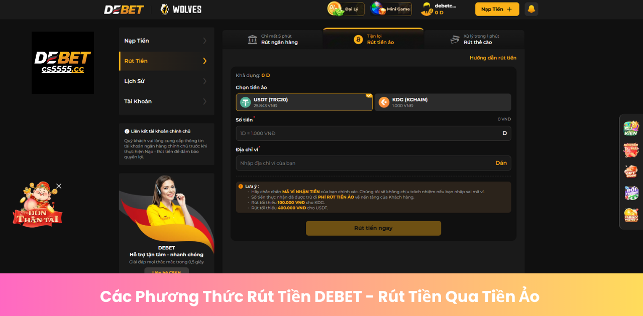 Hướng Dẫn Rút Tiền DEBET Chi Tiết, Nhanh Chóng & An Toàn 2025 » DEBET 2025 Các Phương Thức Rút Tiền DEBET - Rút Tiền Qua Tiền Ảo