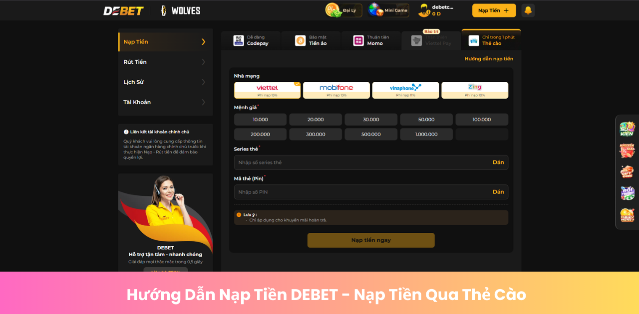 Hướng Dẫn Nạp Tiền DEBET Chi Tiết Nhất 2025 » DEBET 2025 Hướng Dẫn Nạp Tiền DEBET - Nạp Tiền Qua Thẻ Cào